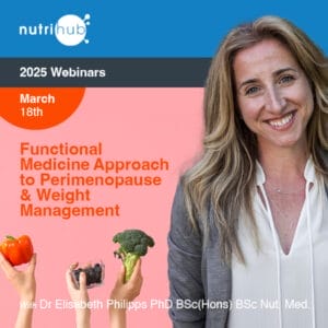 Functional Medicine Approach to Perimenopause and Weight Management - nutrihub webinar