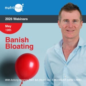 Banish Bloating - nutrihub webinar with Antony Haynes